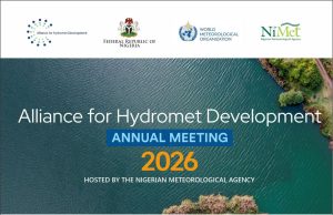 Nigeria to Host World’s Weather, Water, Climate Leaders at Alliance for Hydromet Development Meeting in Lagos